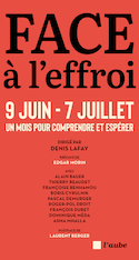 Face à l'effroi : 9 juin - 7 juillet